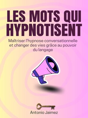 cover image of Les Mots Qui Hypnotisent